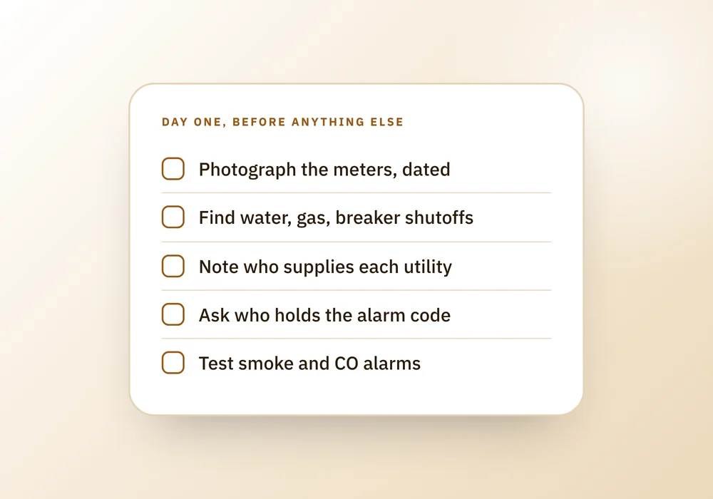 A day-one checklist for a new house covering meter photos, shutoffs, utility suppliers, the alarm code and alarm tests, with a note about changing the locks.